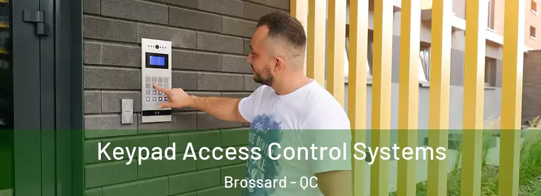  Keypad Access Control Systems Brossard - QC