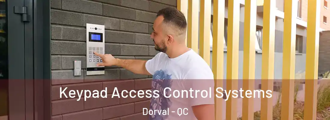  Keypad Access Control Systems Dorval - QC