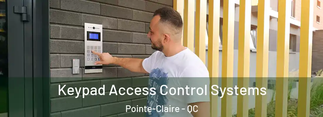  Keypad Access Control Systems Pointe-Claire - QC