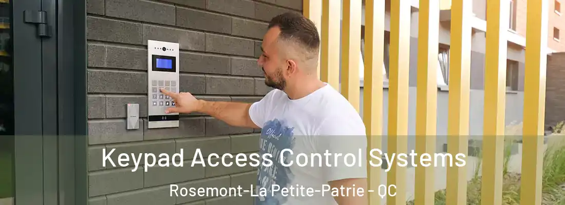  Keypad Access Control Systems Rosemont-La Petite-Patrie - QC