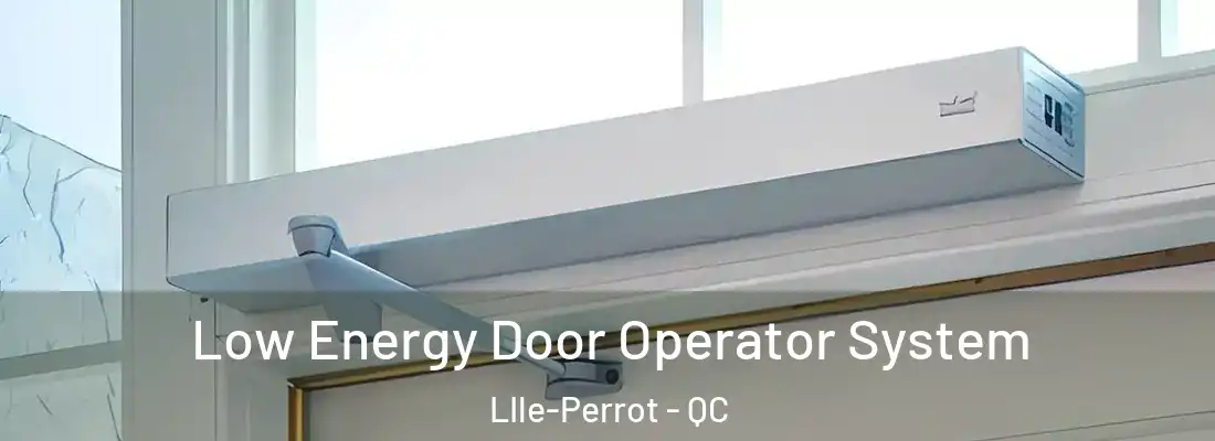  Low Energy Door Operator System LIle-Perrot - QC