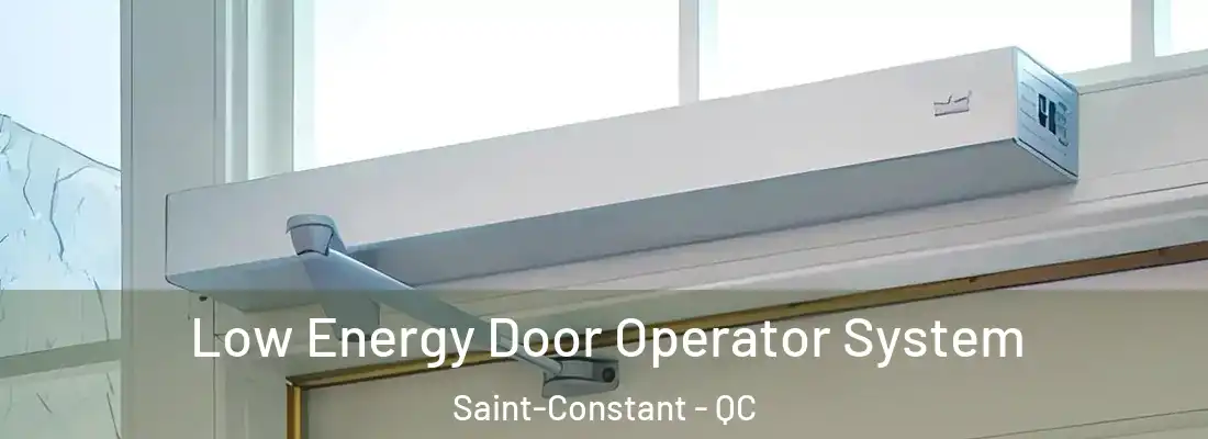  Low Energy Door Operator System Saint-Constant - QC