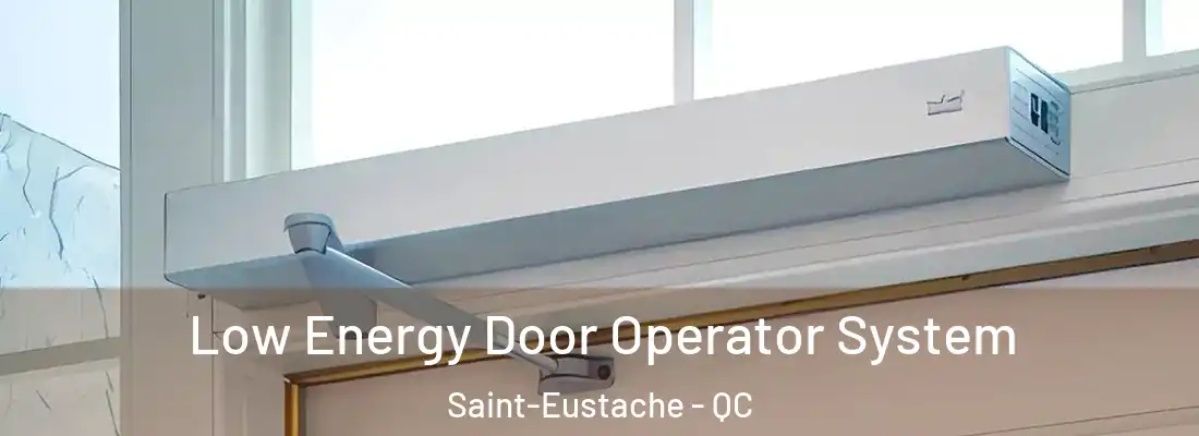  Low Energy Door Operator System Saint-Eustache - QC