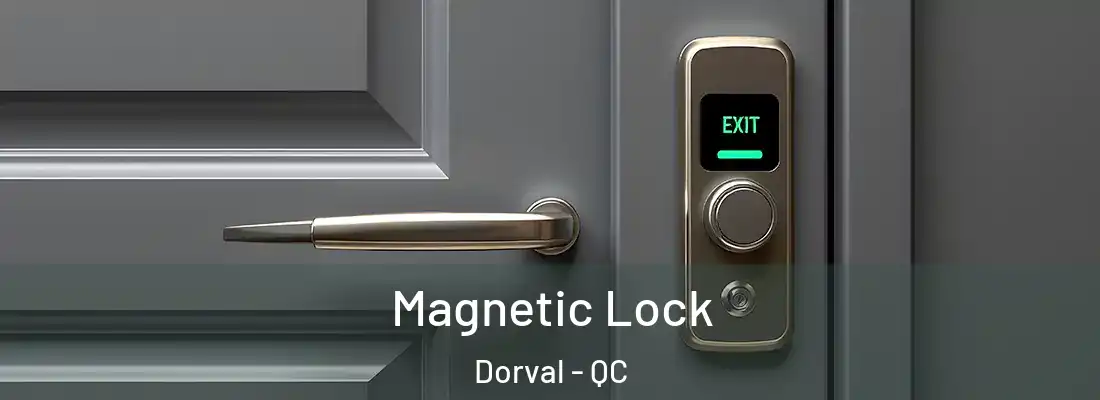  Magnetic Lock Dorval - QC