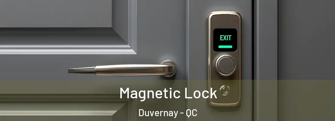  Magnetic Lock Duvernay - QC