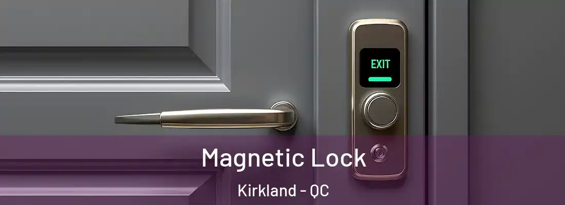  Magnetic Lock Kirkland - QC
