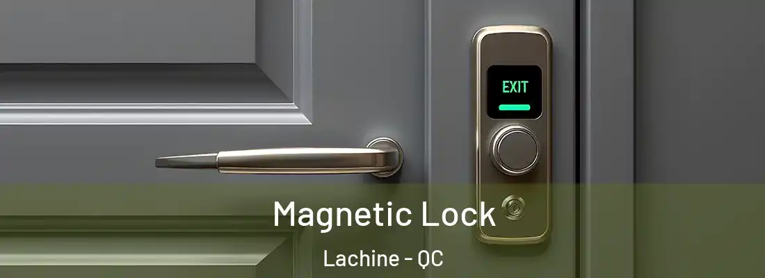  Magnetic Lock Lachine - QC