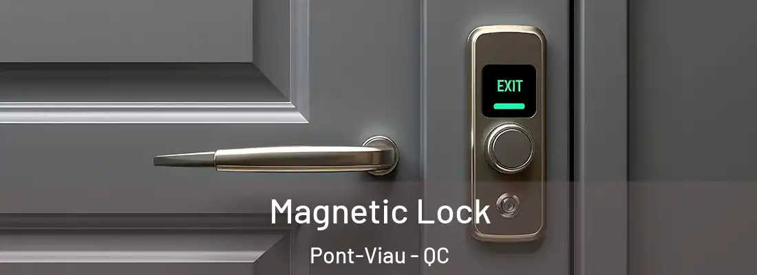  Magnetic Lock Pont-Viau - QC