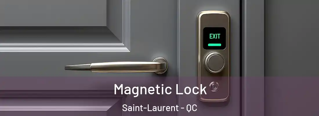  Magnetic Lock Saint-Laurent - QC