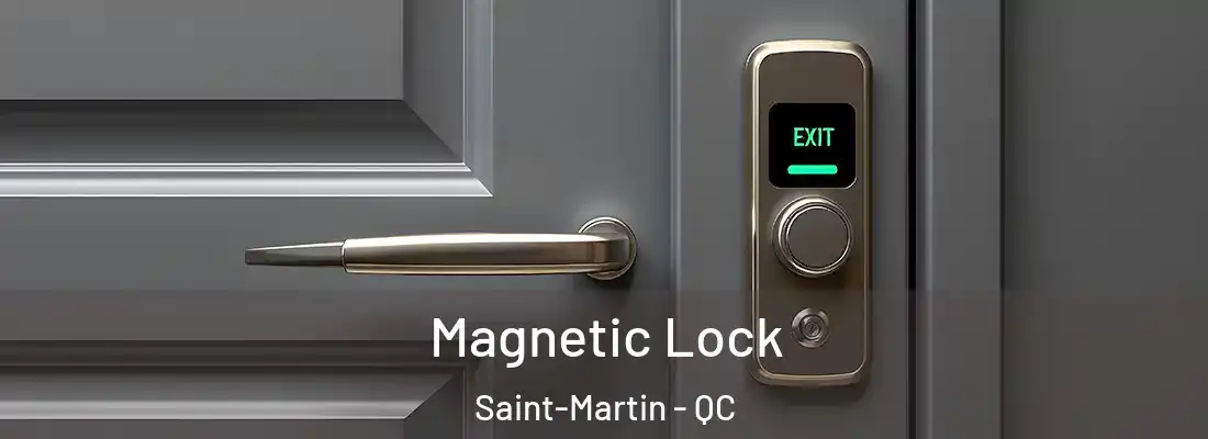  Magnetic Lock Saint-Martin - QC