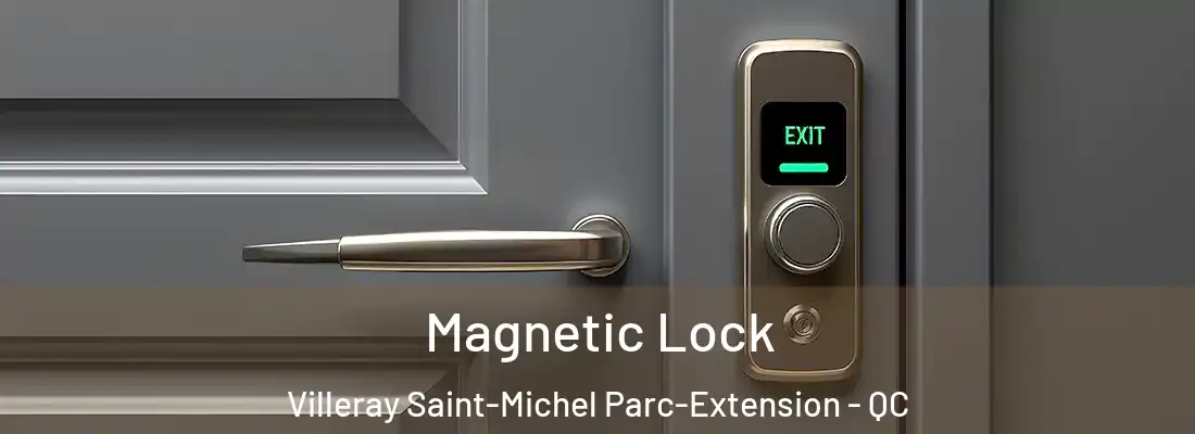  Magnetic Lock Villeray Saint-Michel Parc-Extension - QC
