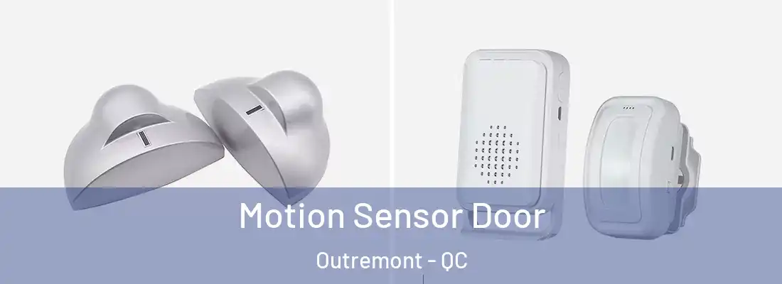  Motion Sensor Door Outremont - QC