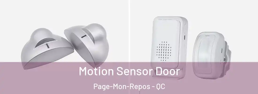  Motion Sensor Door Page-Mon-Repos - QC