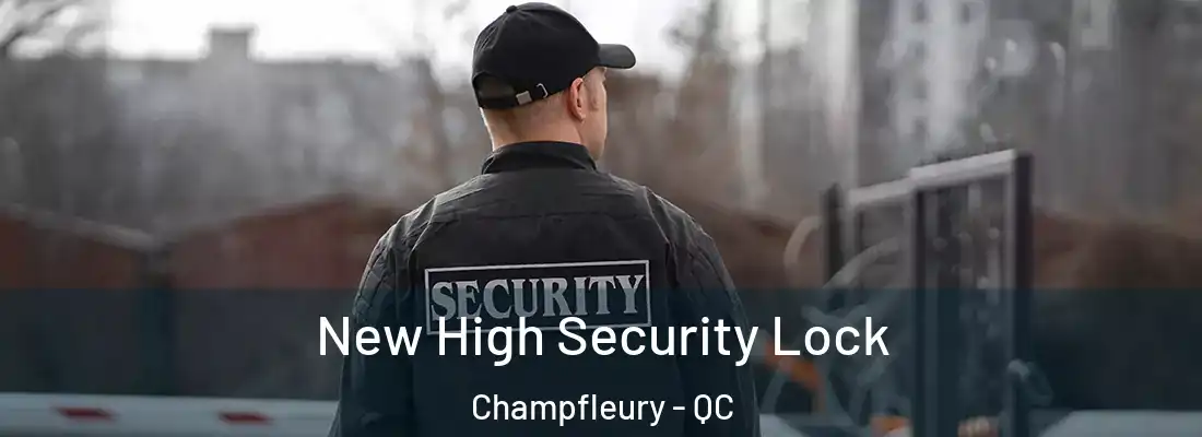  New High Security Lock Champfleury - QC