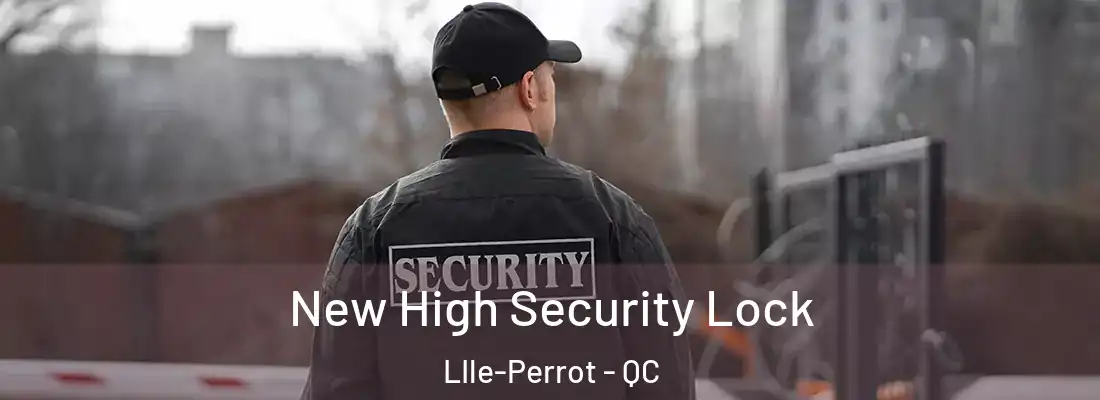  New High Security Lock LIle-Perrot - QC