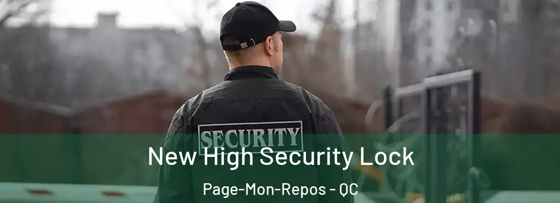  New High Security Lock Page-Mon-Repos - QC