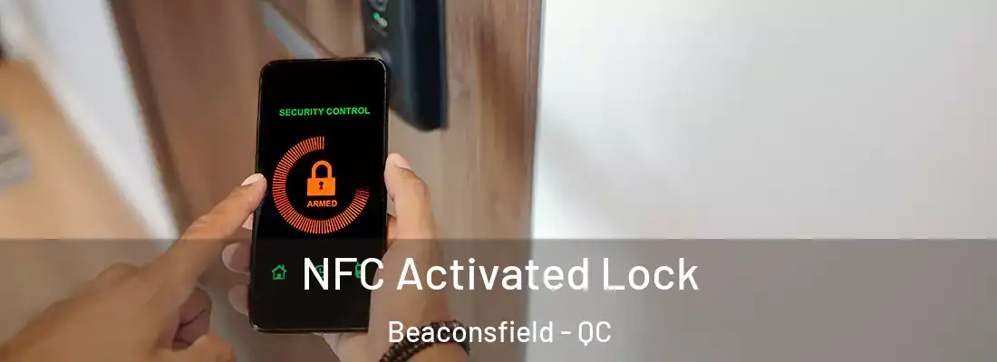  NFC Activated Lock Beaconsfield - QC