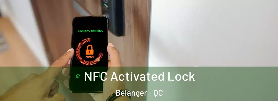  NFC Activated Lock Belanger - QC