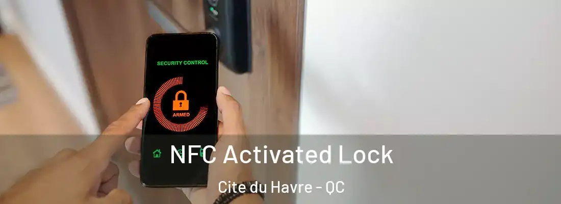  NFC Activated Lock Cite du Havre - QC