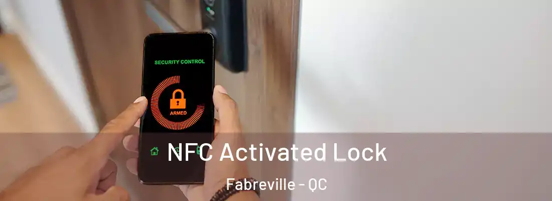  NFC Activated Lock Fabreville - QC