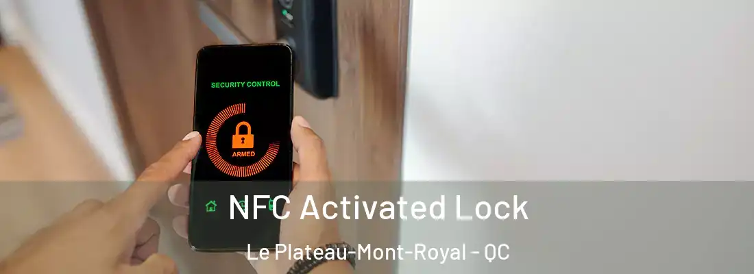  NFC Activated Lock Le Plateau-Mont-Royal - QC
