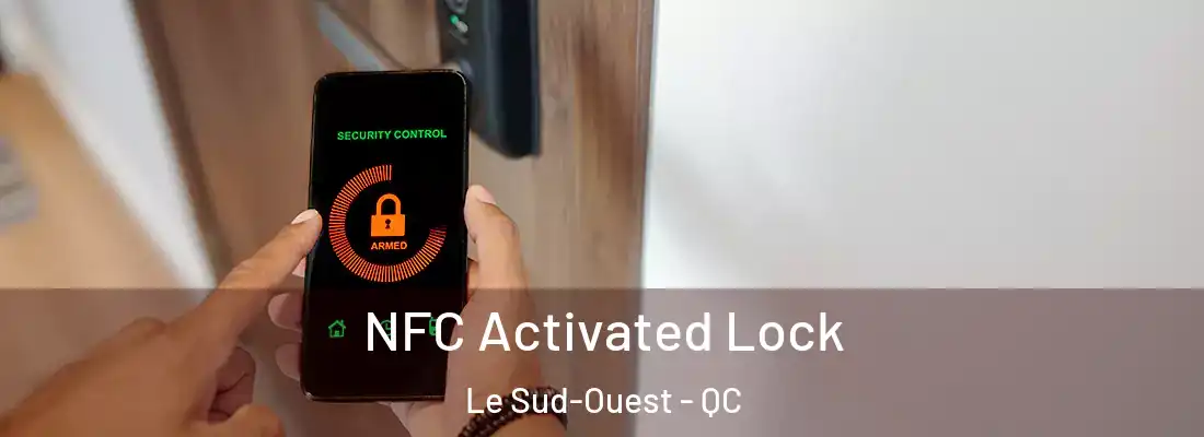  NFC Activated Lock Le Sud-Ouest - QC