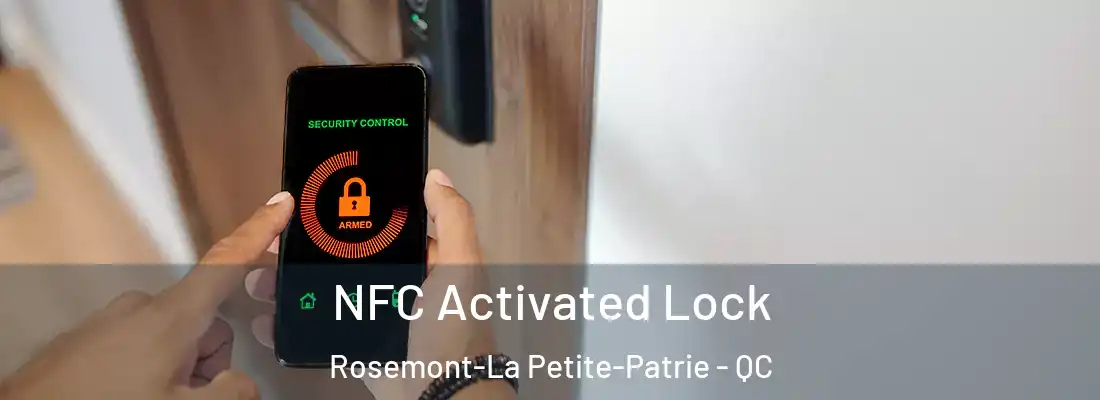  NFC Activated Lock Rosemont-La Petite-Patrie - QC