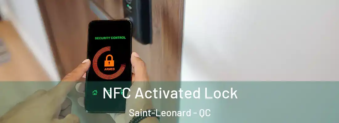  NFC Activated Lock Saint-Leonard - QC
