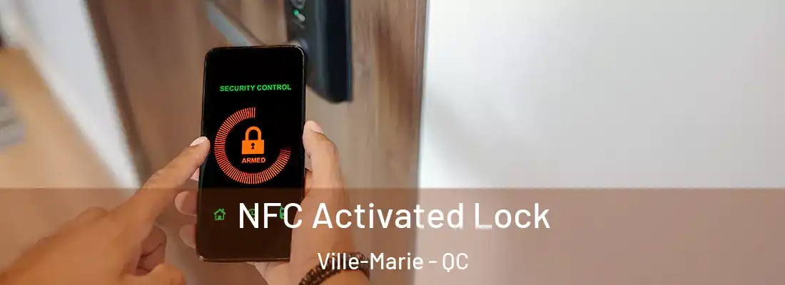  NFC Activated Lock Ville-Marie - QC