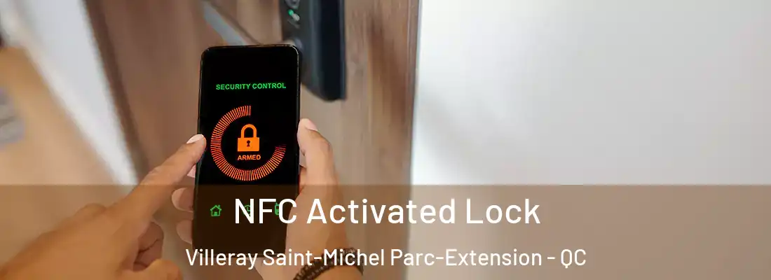  NFC Activated Lock Villeray Saint-Michel Parc-Extension - QC