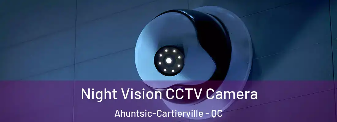  Night Vision CCTV Camera Ahuntsic-Cartierville - QC