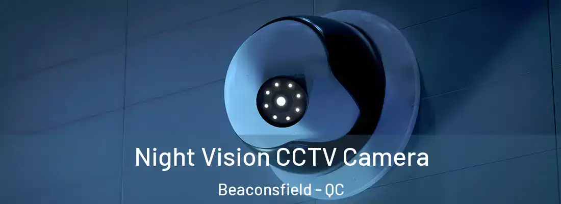  Night Vision CCTV Camera Beaconsfield - QC