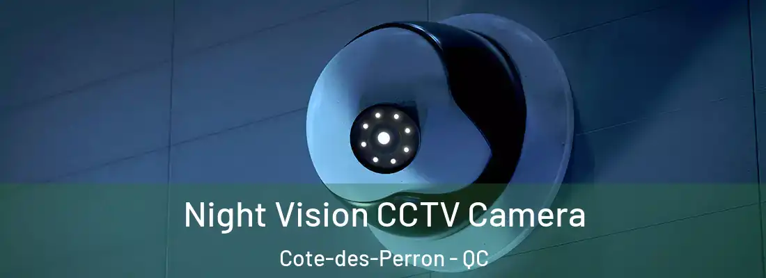  Night Vision CCTV Camera Cote-des-Perron - QC