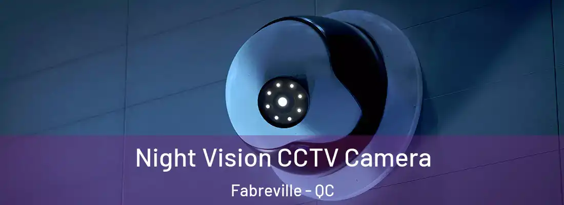  Night Vision CCTV Camera Fabreville - QC