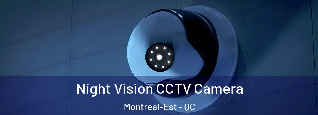  Night Vision CCTV Camera Montreal-Est - QC