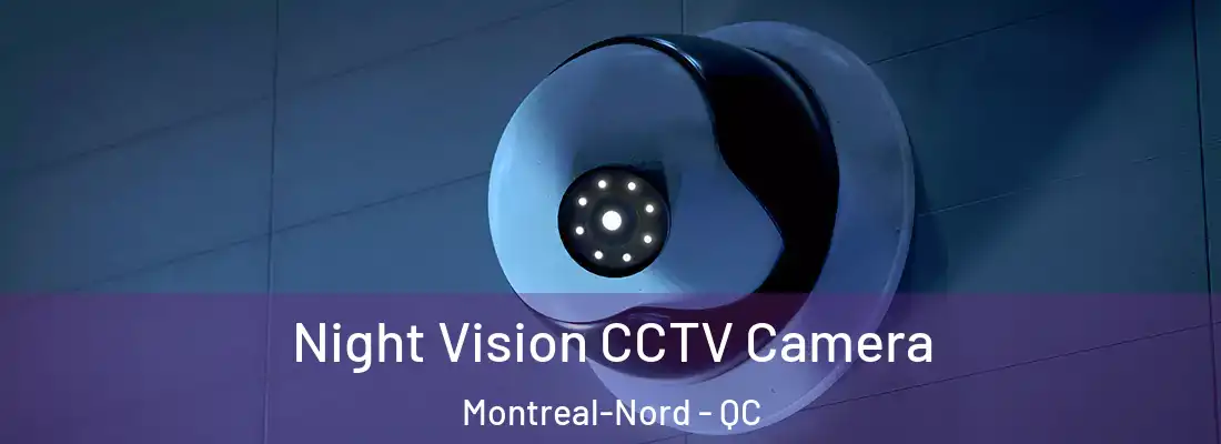  Night Vision CCTV Camera Montreal-Nord - QC
