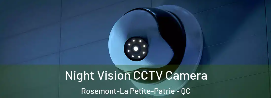  Night Vision CCTV Camera Rosemont-La Petite-Patrie - QC