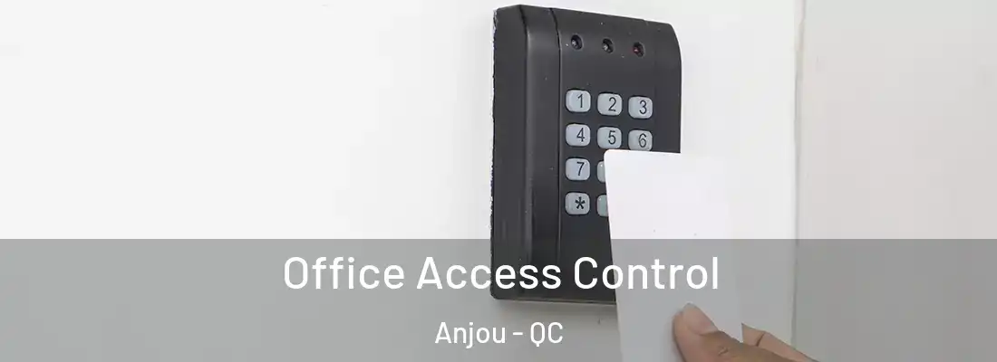  Office Access Control Anjou - QC