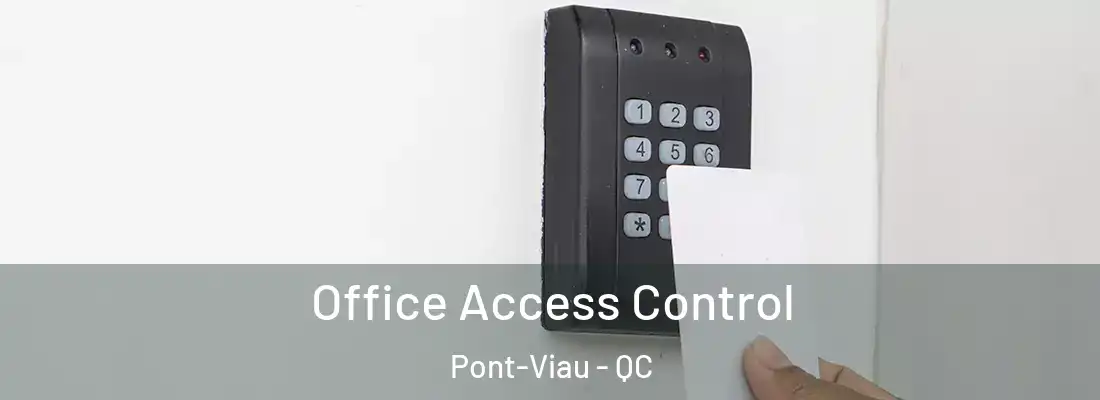 Office Access Control Pont-Viau - QC