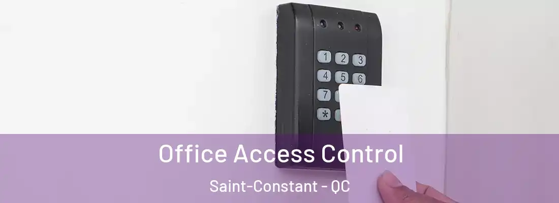  Office Access Control Saint-Constant - QC