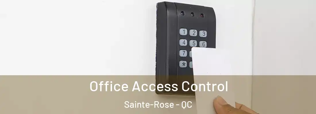  Office Access Control Sainte-Rose - QC
