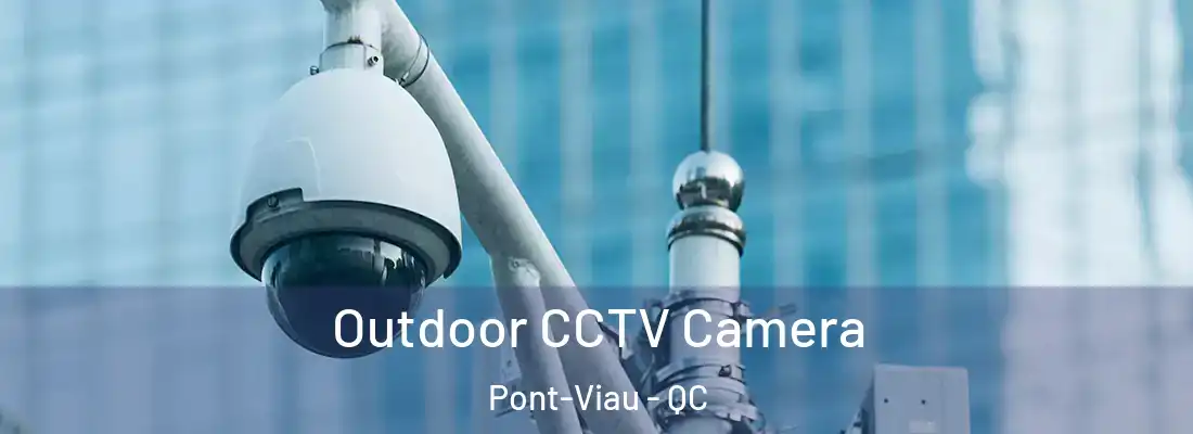  Outdoor CCTV Camera Pont-Viau - QC