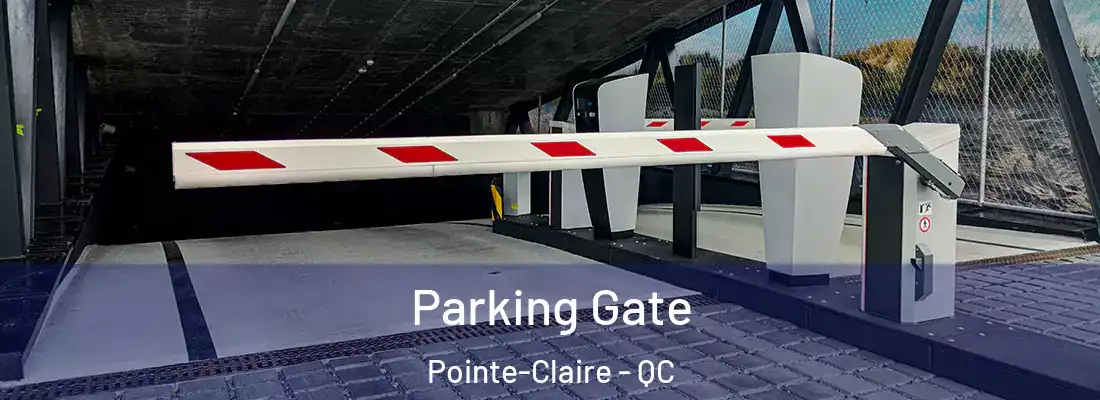  Parking Gate Pointe-Claire - QC