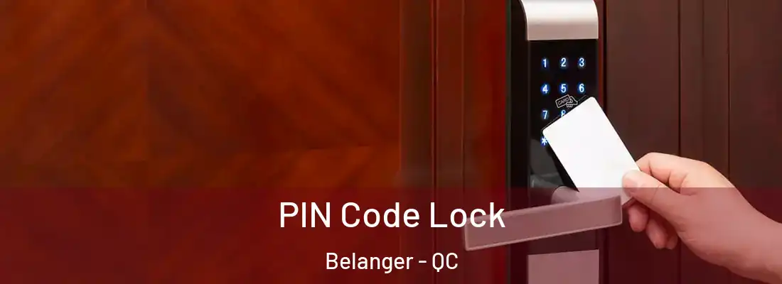  PIN Code Lock Belanger - QC