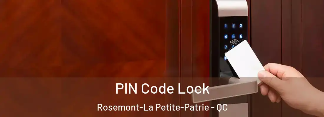  PIN Code Lock Rosemont-La Petite-Patrie - QC