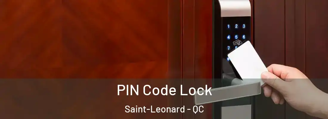  PIN Code Lock Saint-Leonard - QC