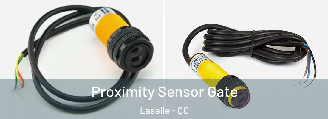  Proximity Sensor Gate Lasalle - QC