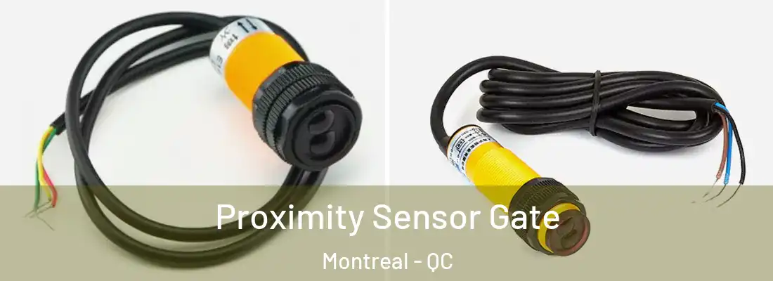  Proximity Sensor Gate Montreal - QC