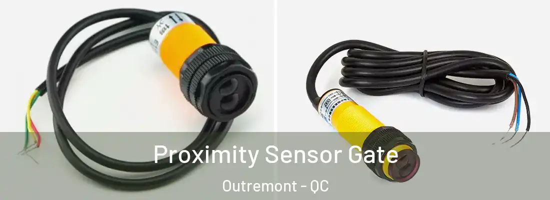  Proximity Sensor Gate Outremont - QC