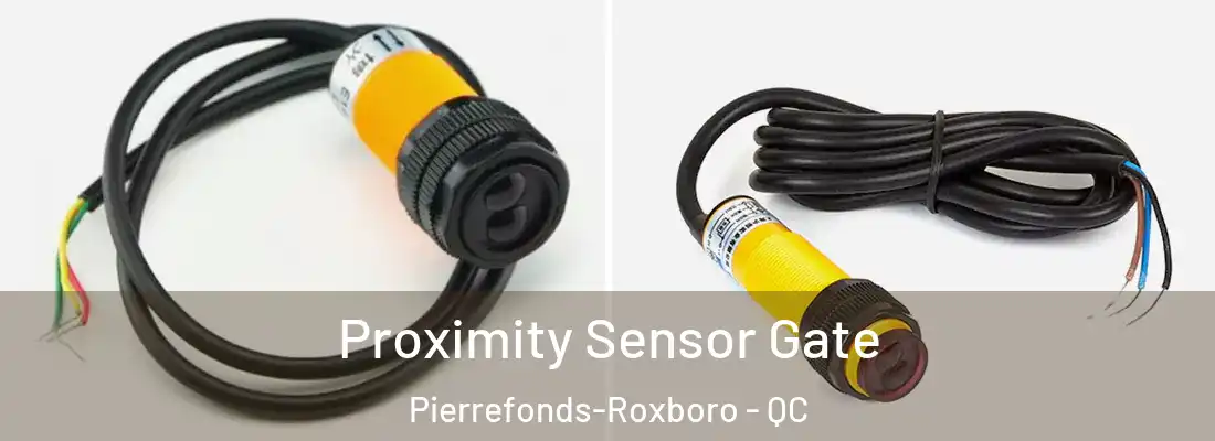  Proximity Sensor Gate Pierrefonds-Roxboro - QC